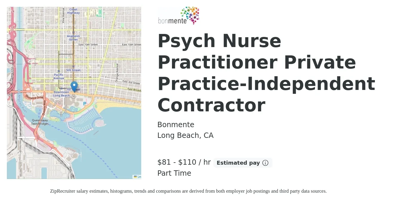 Bonmente job posting for a Psych Nurse Practitioner Private Practice-Independent Contractor in Long Beach, CA with a salary of $85 to $115 Hourly with a map of Long Beach location.