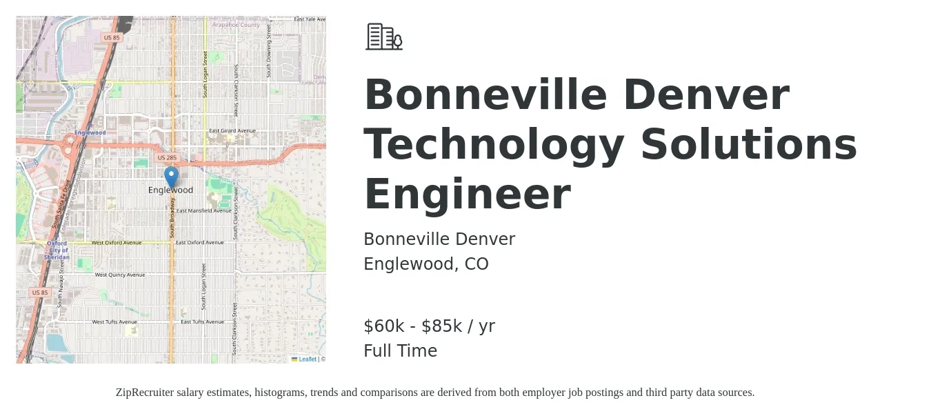 Bonneville Denver job posting for a Bonneville Denver Technology Solutions Engineer in Englewood, CO with a salary of $60,000 to $85,000 Yearly with a map of Englewood location.