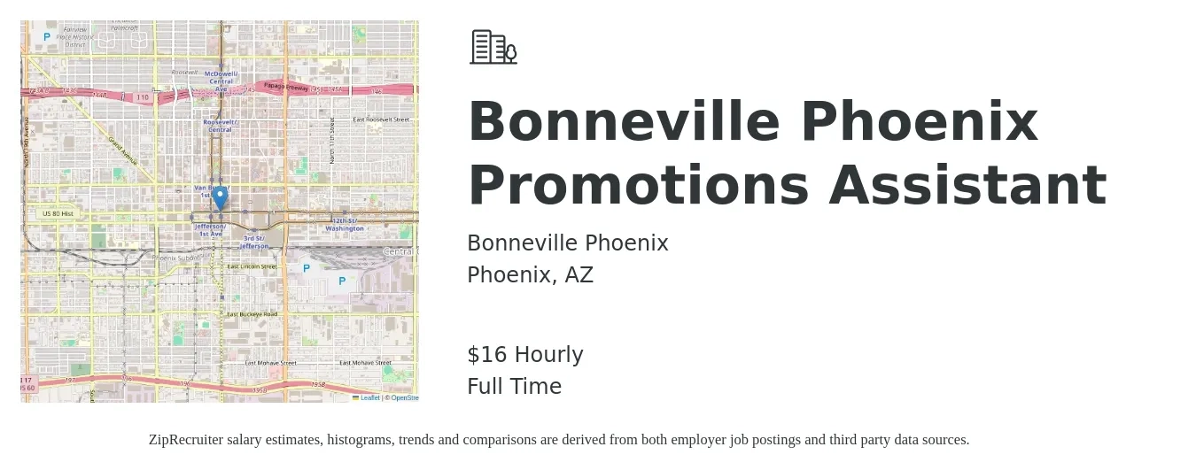Bonneville Phoenix job posting for a Bonneville Phoenix Promotions Assistant in Phoenix, AZ with a salary of $17 Hourly with a map of Phoenix location.