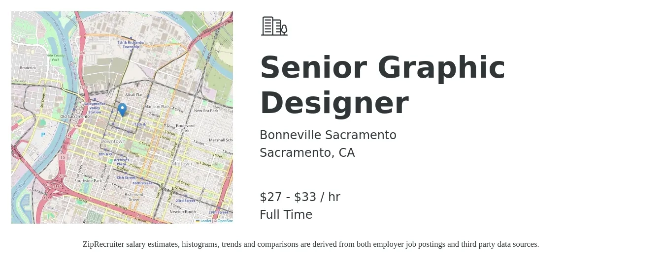 Bonneville Sacramento job posting for a Senior Graphic Designer in Sacramento, CA with a salary of $29 to $35 Hourly with a map of Sacramento location.