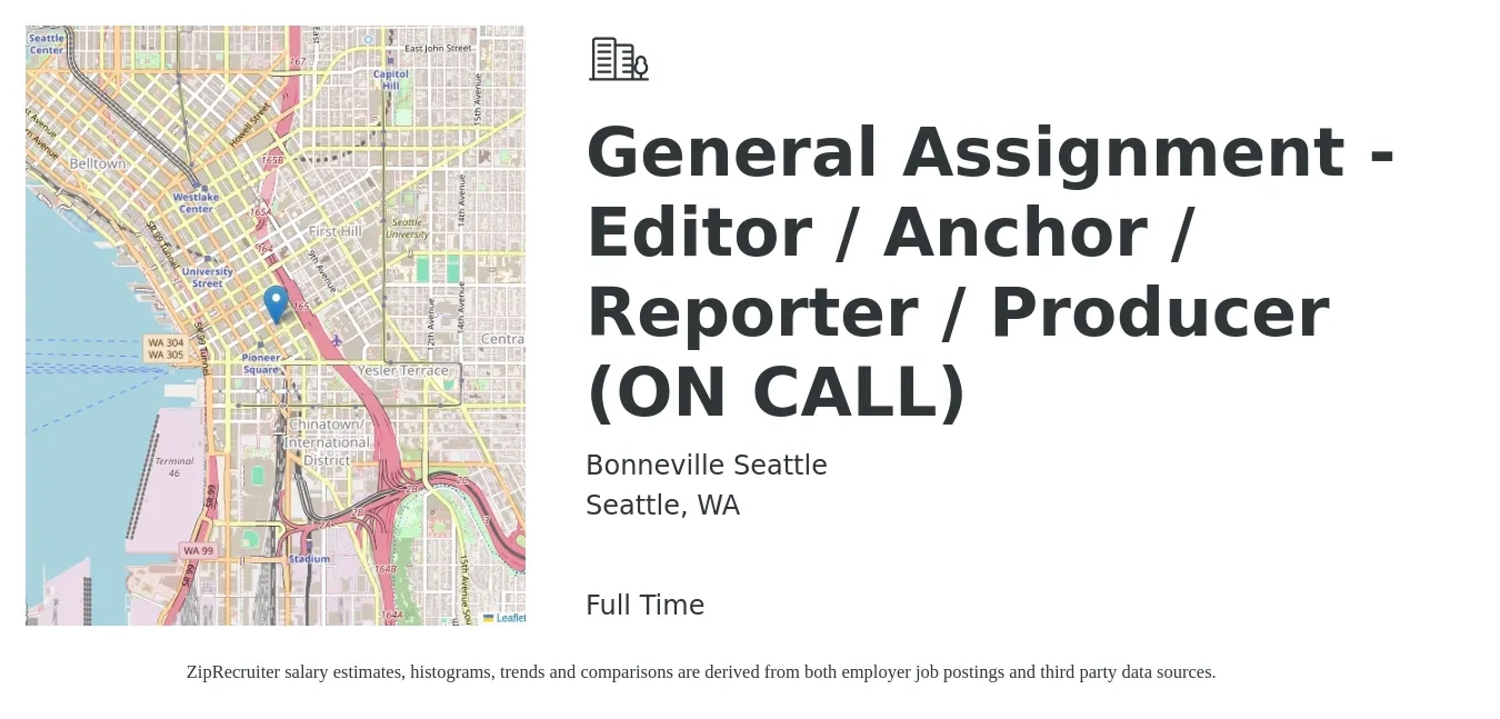 Bonneville Seattle job posting for a General Assignment - Editor / Anchor / Reporter / Producer (ON CALL) in Seattle, WA with a salary of $26 to $47 Hourly with a map of Seattle location.