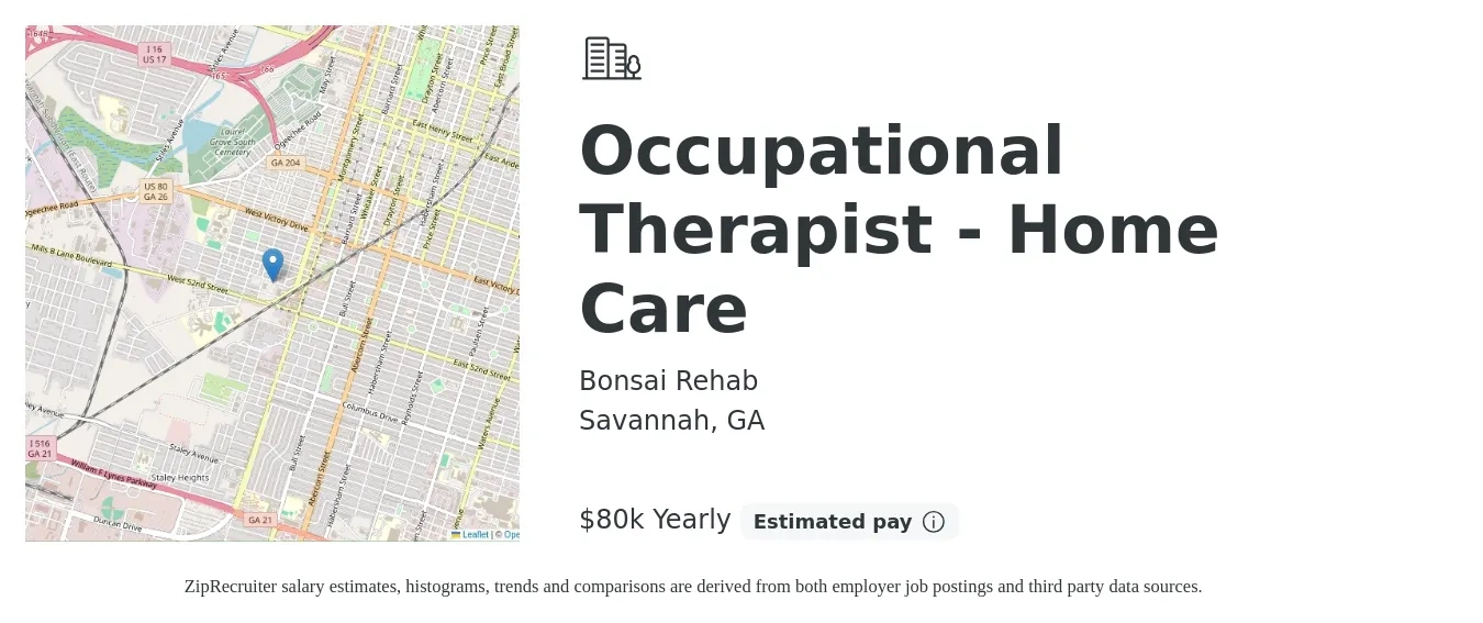 Bonsai Rehab job posting for a Occupational Therapist - Home Care in Savannah, GA with a salary of $80,000 Yearly with a map of Savannah location.