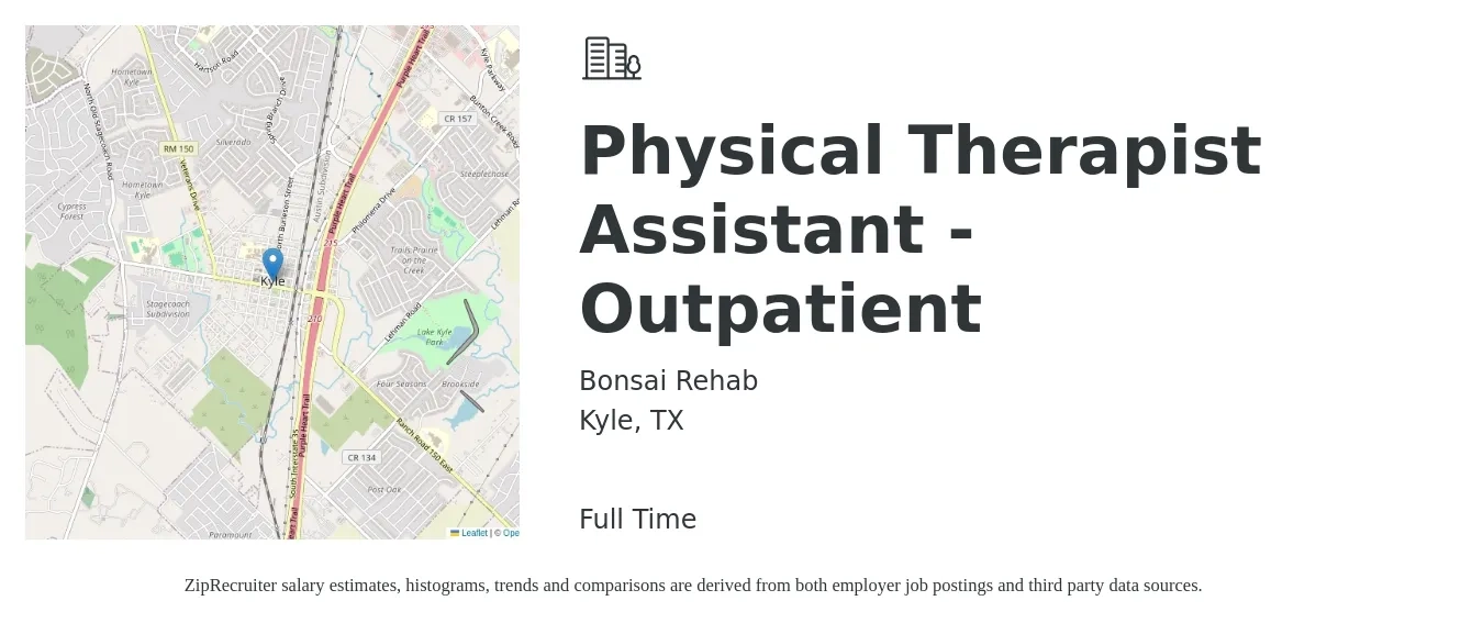 Bonsai Rehab job posting for a Physical Therapist Assistant - Outpatient in Kyle, TX with a salary of $27 to $36 Hourly with a map of Kyle location.