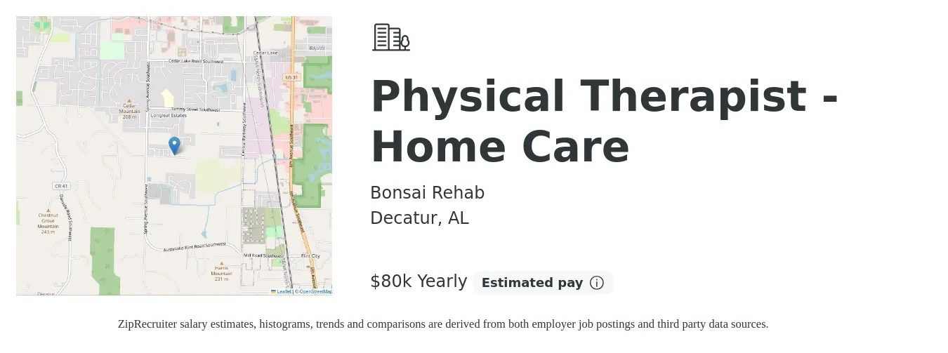 Bonsai Rehab job posting for a Physical Therapist - Home Care in Decatur, AL with a salary of $80,000 Yearly with a map of Decatur location.