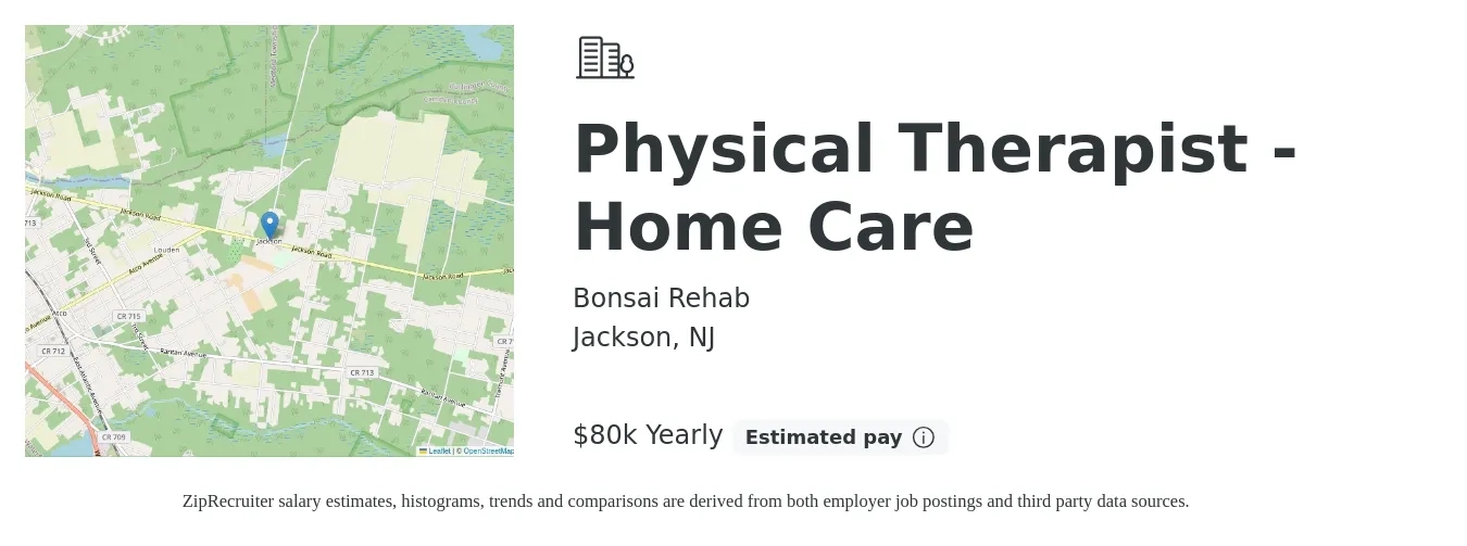 Bonsai Rehab job posting for a Physical Therapist - Home Care in Jackson, NJ with a salary of $80,000 Yearly with a map of Jackson location.