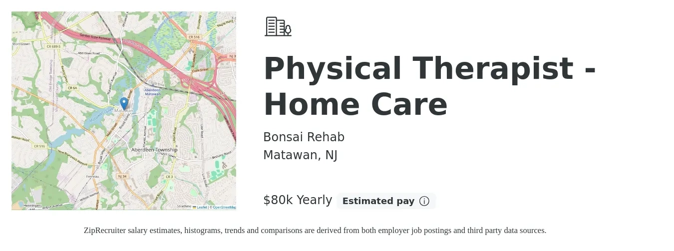 Bonsai Rehab job posting for a Physical Therapist - Home Care in Matawan, NJ with a salary of $80,000 Yearly with a map of Matawan location.
