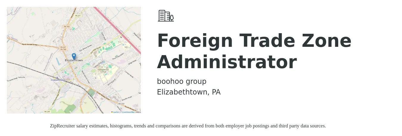 boohoo group job posting for a Foreign Trade Zone Administrator in Elizabethtown, PA with a salary of $23 to $48 Hourly with a map of Elizabethtown location.