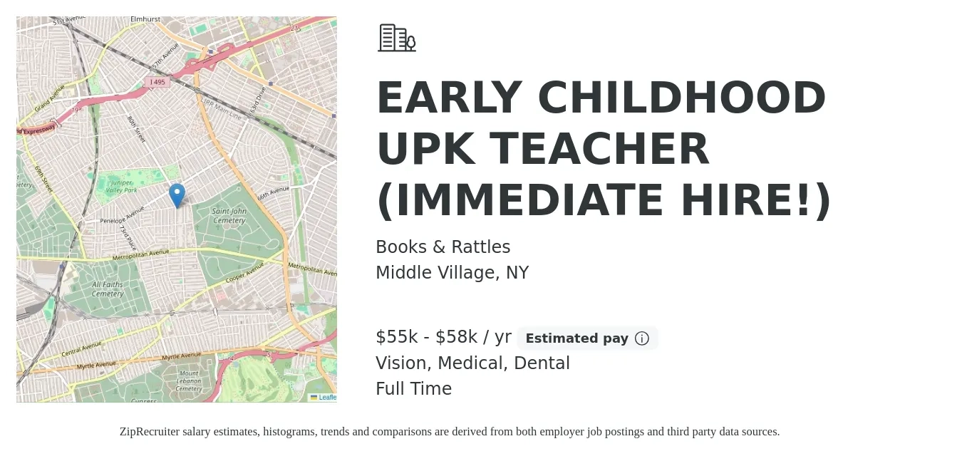Books & Rattles job posting for a EARLY CHILDHOOD UPK TEACHER (IMMEDIATE HIRE!) in Middle Village, NY with a salary of $55,000 to $58,000 Yearly and benefits including medical, pto, retirement, vision, dental, and life_insurance with a map of Middle Village location.
