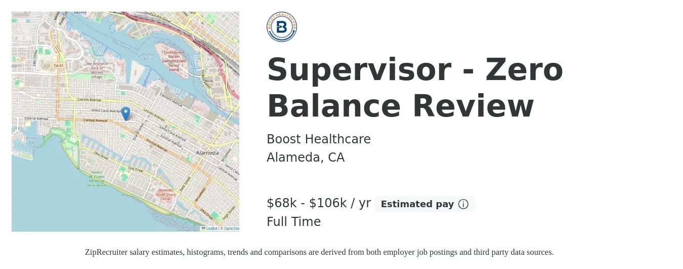 Boost Healthcare job posting for a Supervisor - Zero Balance Review in Alameda, CA with a salary of $68,800 to $106,600 Yearly with a map of Alameda location.