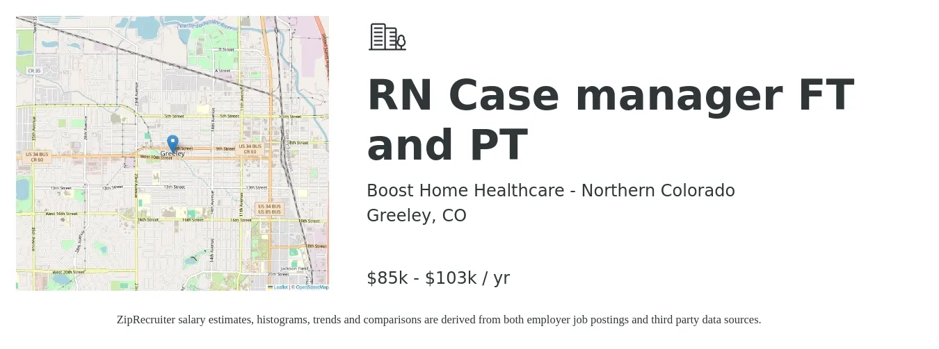 Boost Home Healthcare - Northern Colorado job posting for a RN Case manager FT and PT in Greeley, CO with a salary of $43 to $52 Hourly with a map of Greeley location.