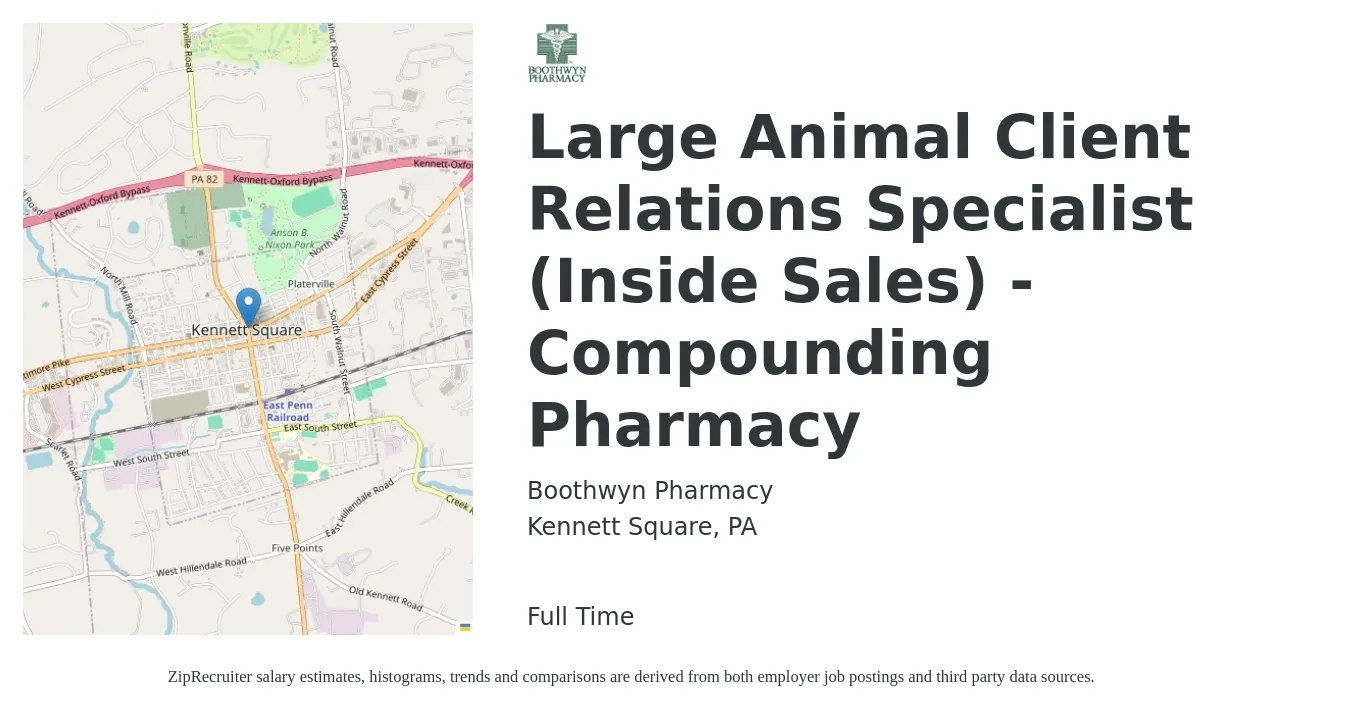 Boothwyn Pharmacy job posting for a Large Animal Client Relations Specialist (Inside Sales) - Compounding Pharmacy in Kennett Square, PA with a salary of $38,200 to $57,000 Yearly with a map of Kennett Square location.