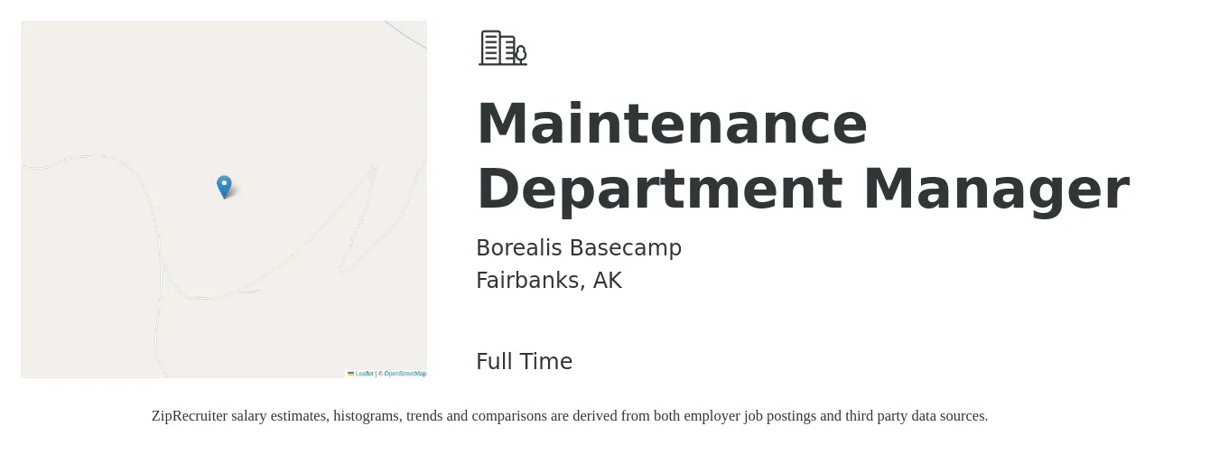 Borealis Basecamp job posting for a Maintenance Department Manager in Fairbanks, AK with a salary of $66,100 to $139,000 Yearly with a map of Fairbanks location.