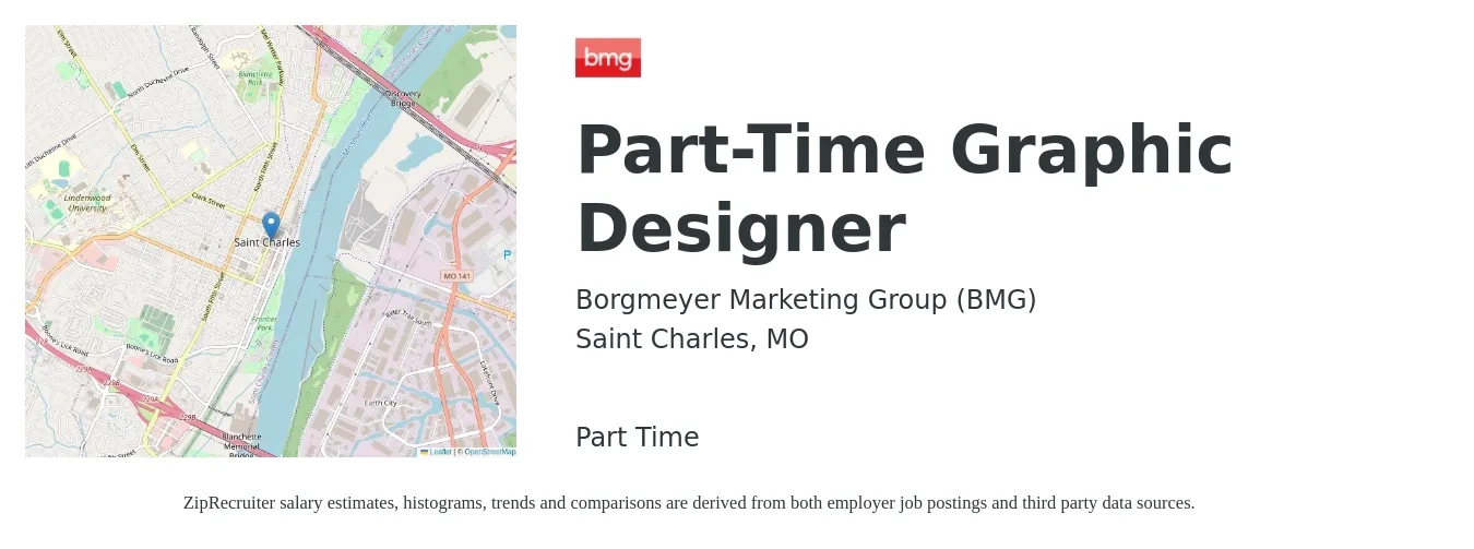 Borgmeyer Marketing Group (BMG) job posting for a Part-Time Graphic Designer in Saint Charles, MO with a salary of $20 to $30 Hourly with a map of Saint Charles location.