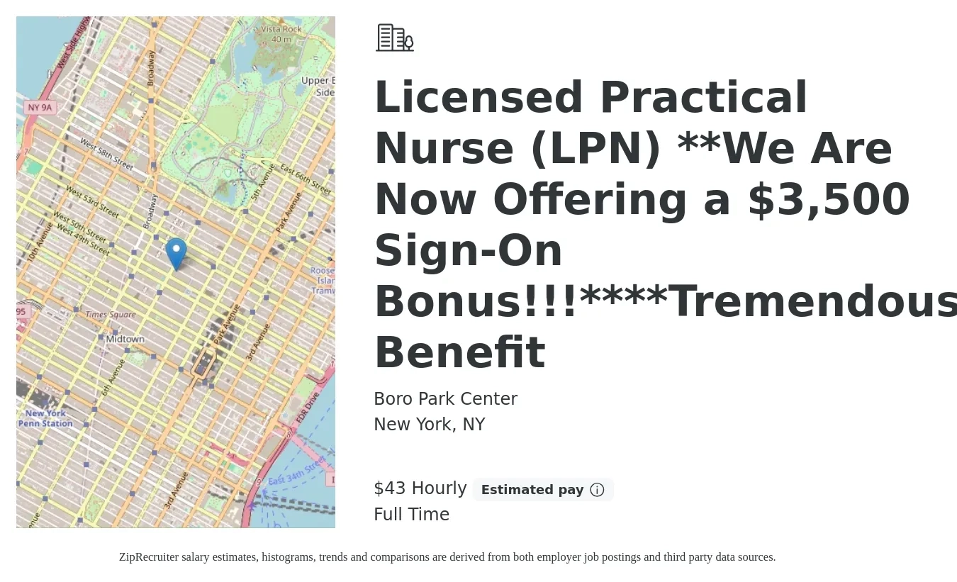 Boro Park Center job posting for a Licensed Practical Nurse (LPN) **We Are Now Offering a $3,500 Sign-On Bonus!!!****Tremendous Benefit in New York, NY with a salary of $33 to $37 Hourly with a map of New York location.
