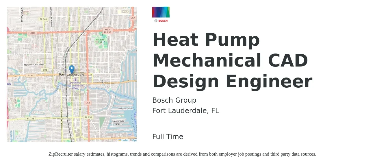 Bosch Group job posting for a Heat Pump Mechanical CAD Design Engineer in Fort Lauderdale, FL with a salary of $72,400 to $98,100 Yearly with a map of Fort Lauderdale location.