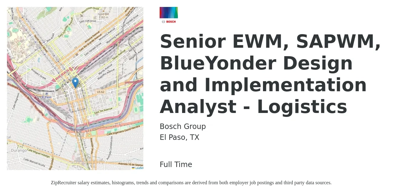 Bosch Group job posting for a Senior EWM, SAPWM, BlueYonder Design and Implementation Analyst - Logistics in El Paso, TX with a salary of $61,500 to $109,000 Yearly with a map of El Paso location.