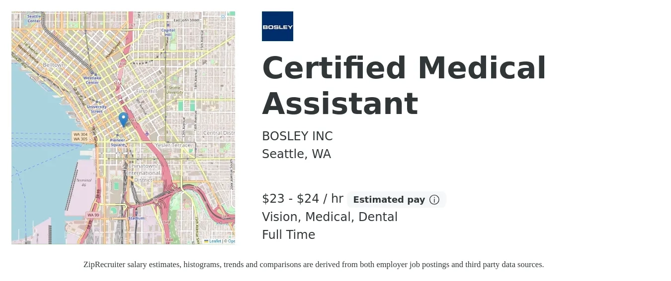 BOSLEY INC job posting for a Certified Medical Assistant in Seattle, WA with a salary of $24 to $25 Hourly and benefits including medical, pto, retirement, vision, dental, and life_insurance with a map of Seattle location.
