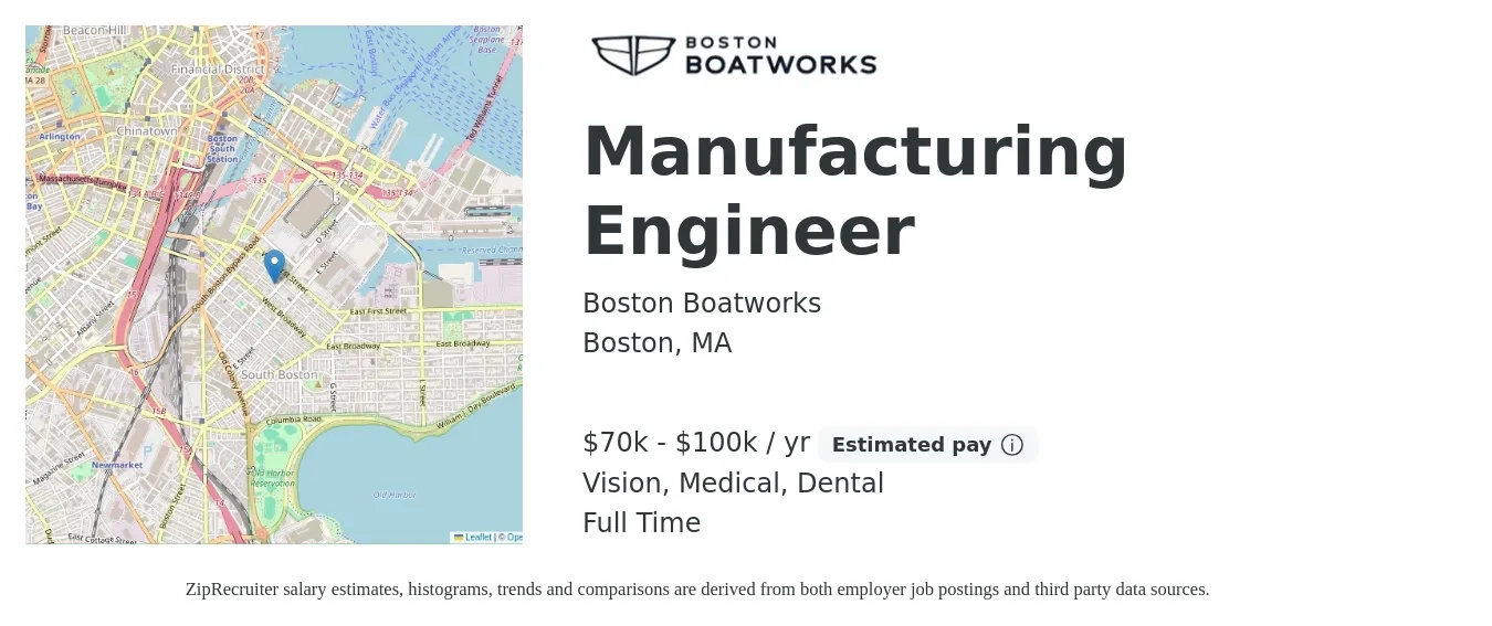 Boston Boatworks job posting for a Manufacturing Engineer in Boston, MA with a salary of $70,000 to $100,000 Yearly and benefits including dental, life_insurance, medical, retirement, and vision with a map of Boston location.