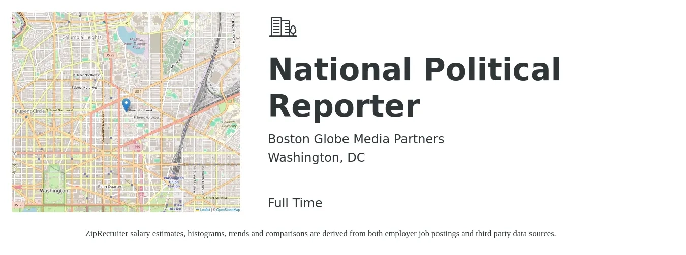 Boston Globe Media Partners job posting for a National Political Reporter in Washington, DC with a salary of $28 to $38 Hourly with a map of Washington location.