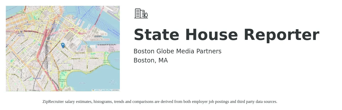 Boston Globe Media Partners job posting for a State House Reporter in Boston, MA with a salary of $34,700 to $53,600 Yearly with a map of Boston location.