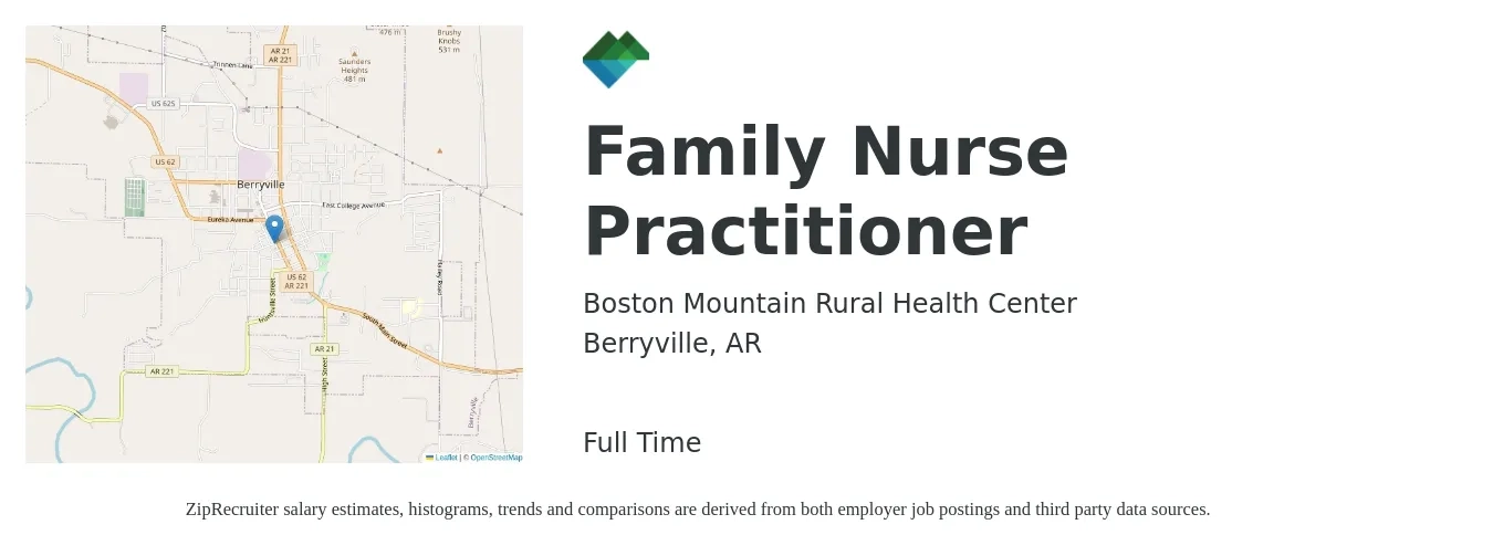 Boston Mountain Rural Health Center job posting for a Family Nurse Practitioner in Berryville, AR with a salary of $85,500 to $108,400 Yearly with a map of Berryville location.