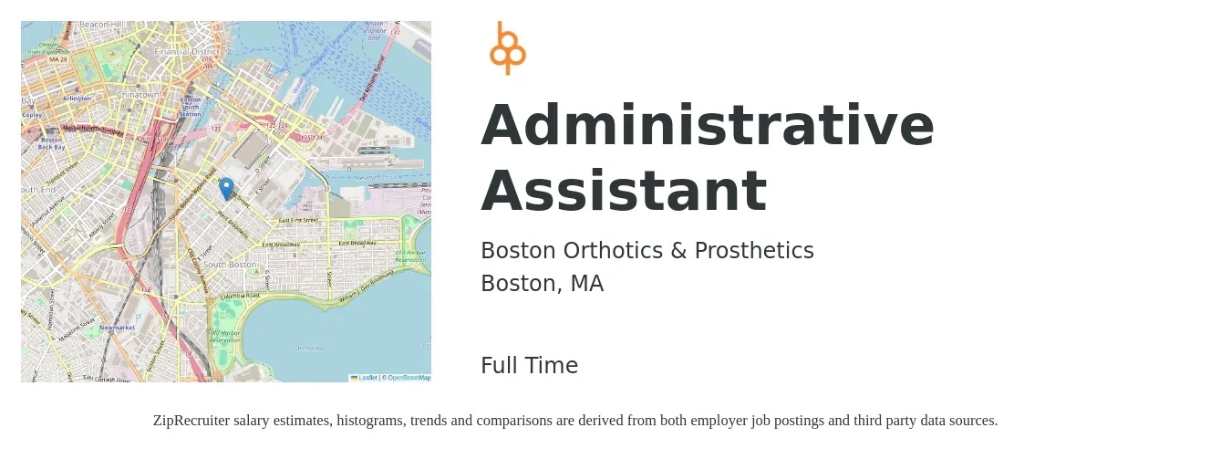 Boston Orthotics & Prosthetics job posting for a Administrative Assistant in Boston, MA with a salary of $20 to $26 Hourly with a map of Boston location.