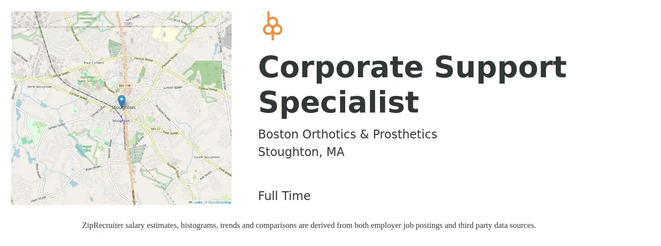 Boston Orthotics & Prosthetics job posting for a Corporate Support Specialist in Stoughton, MA with a salary of $20 to $31 Hourly with a map of Stoughton location.