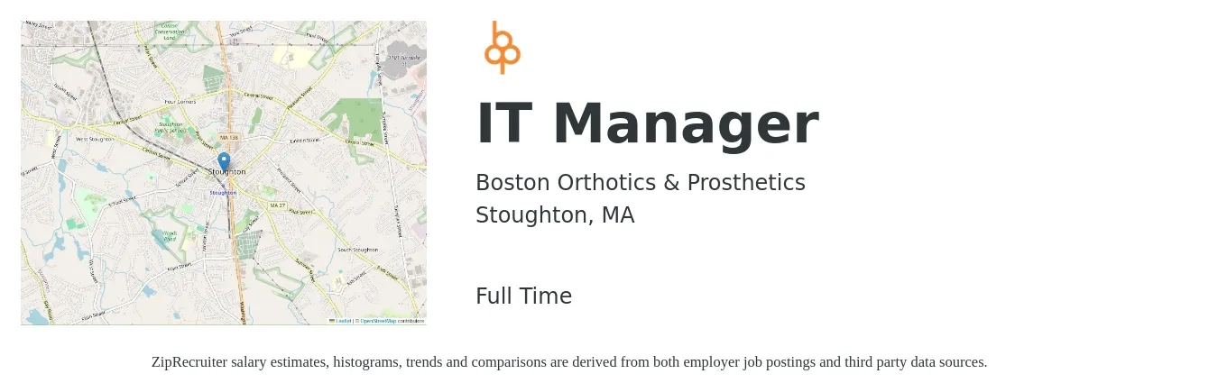 Boston Orthotics & Prosthetics job posting for a IT Manager in Stoughton, MA with a salary of $100,500 to $123,300 Yearly with a map of Stoughton location.