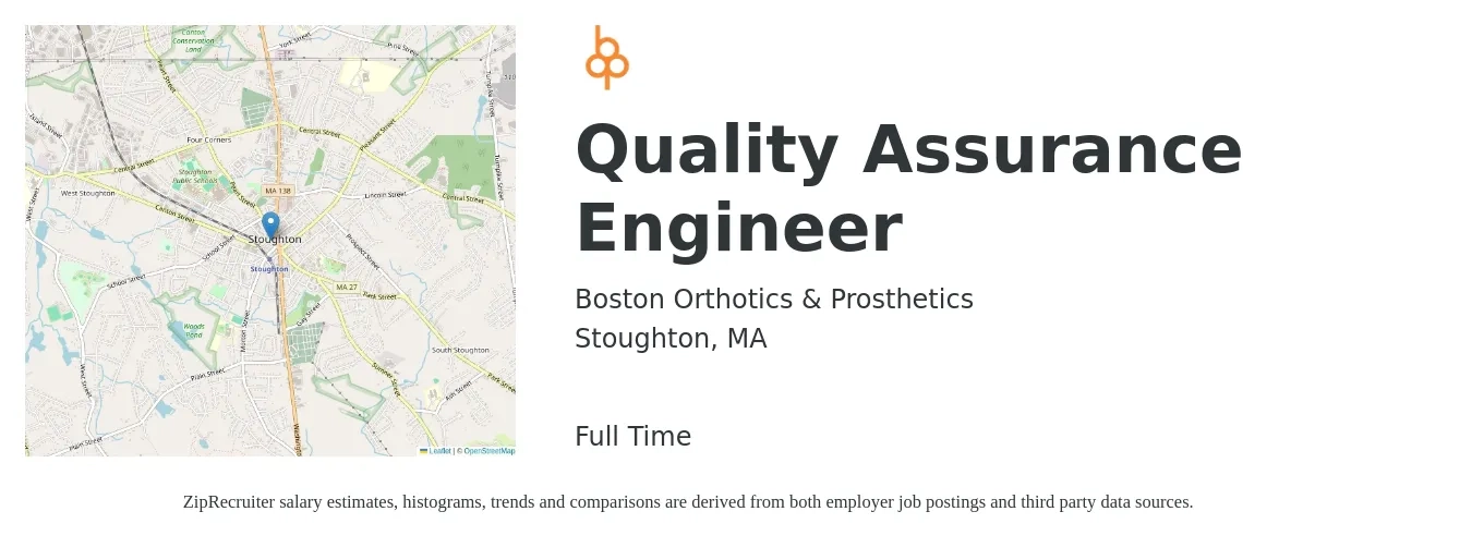 Boston Orthotics & Prosthetics job posting for a Quality Assurance Engineer in Stoughton, MA with a salary of $83,600 to $118,000 Yearly with a map of Stoughton location.