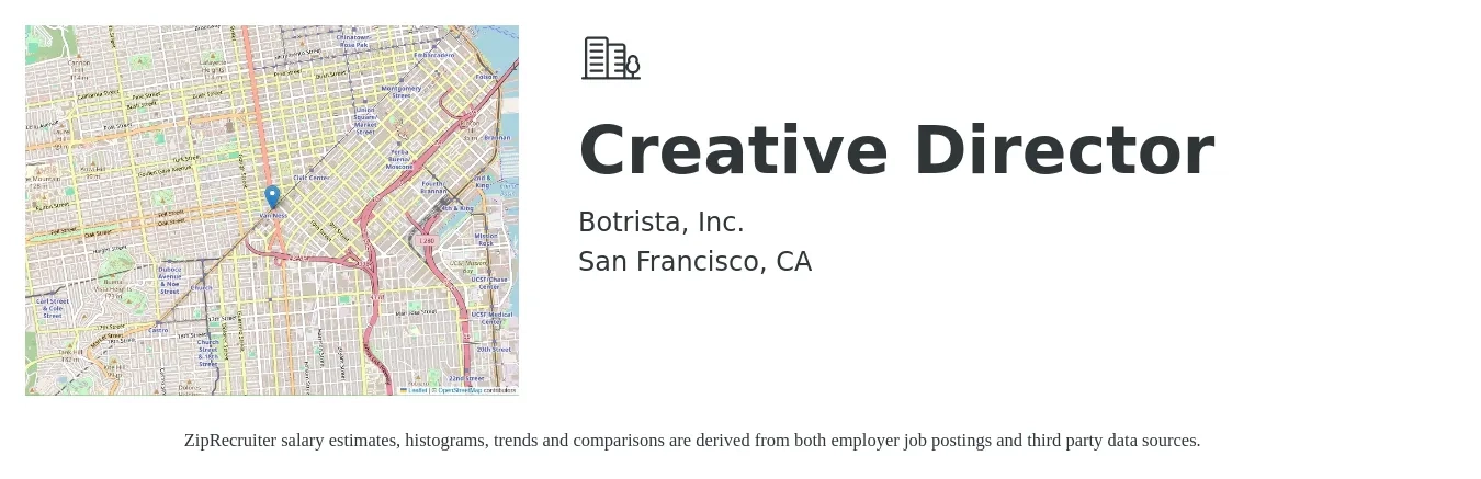 Botrista job posting for a Creative Director in San Francisco, CA with a salary of $117,200 to $179,100 Yearly with a map of San Francisco location.