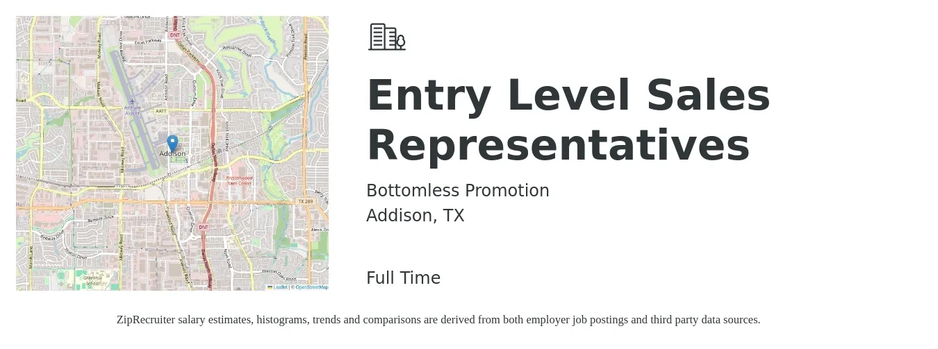 Bottomless Promotion job posting for a Entry-Level Sales Representatives in Addison, TX with a salary of $950 to $1,200 Weekly (plus commission) with a map of Addison location.
