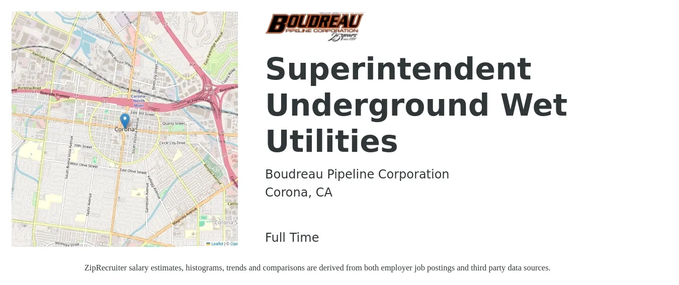 Boudreau Pipeline job posting for a Superintendent Underground Wet Utilities in Corona, CA with a salary of $73,300 to $119,200 Yearly with a map of Corona location.