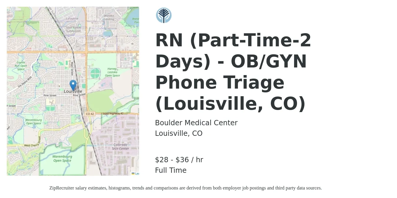 Boulder Medical Center job posting for a RN (Part-Time-2 Days) - OB/GYN Phone Triage (Louisville, CO) in Louisville, CO with a salary of $30 to $38 Hourly with a map of Louisville location.