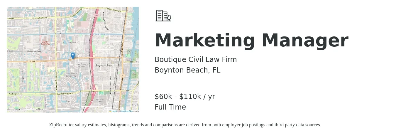 Boutique Civil Law Firm job posting for a Marketing Manager in Boynton Beach, FL with a salary of $60,000 to $110,000 Yearly with a map of Boynton Beach location.