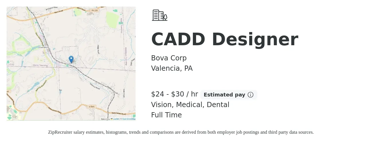 Bova Corp job posting for a CADD Designer in Valencia, PA with a salary of $25 to $32 Hourly and benefits including medical, pto, retirement, vision, dental, and life_insurance with a map of Valencia location.