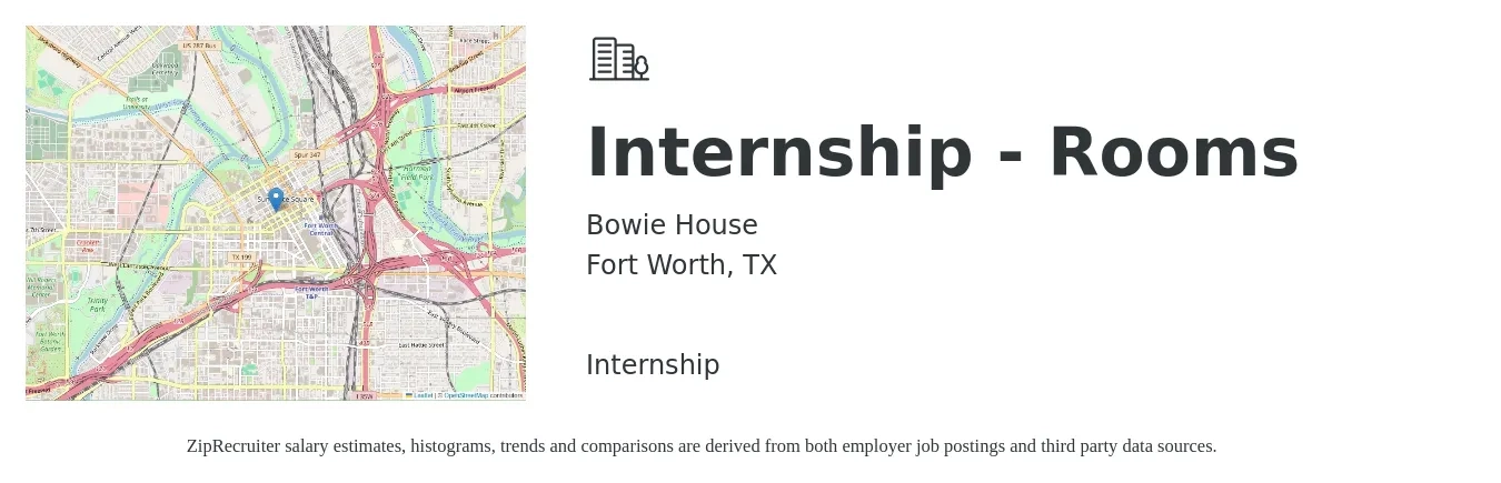 Bowie House job posting for a Internship - Rooms in Fort Worth, TX with a salary of $14 to $22 Hourly with a map of Fort Worth location.