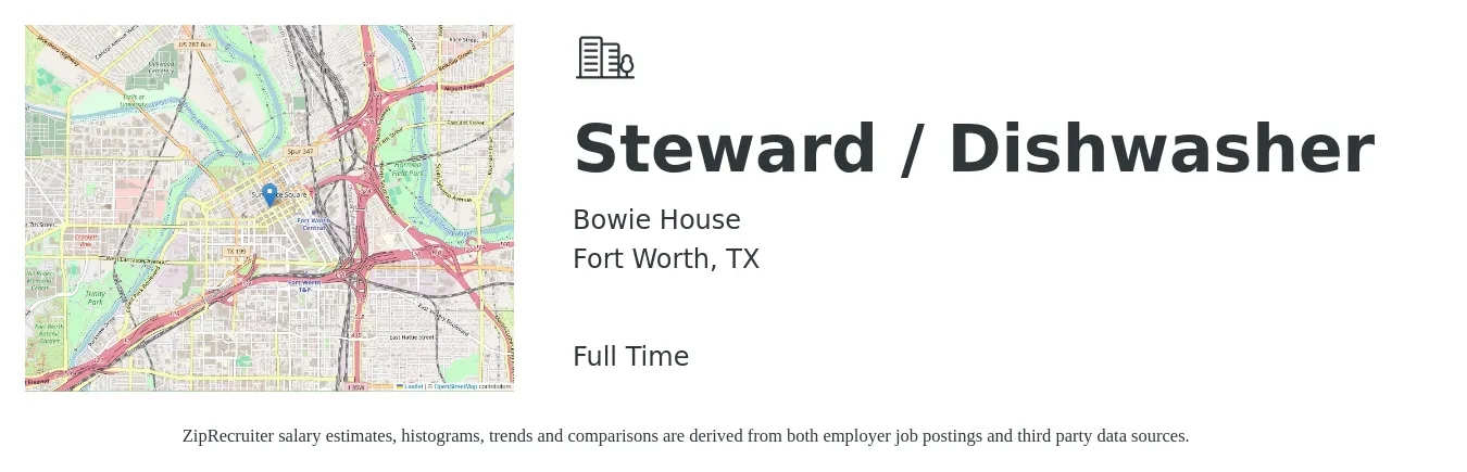 Bowie House job posting for a Steward / Dishwasher in Fort Worth, TX with a salary of $14 to $17 Hourly with a map of Fort Worth location.