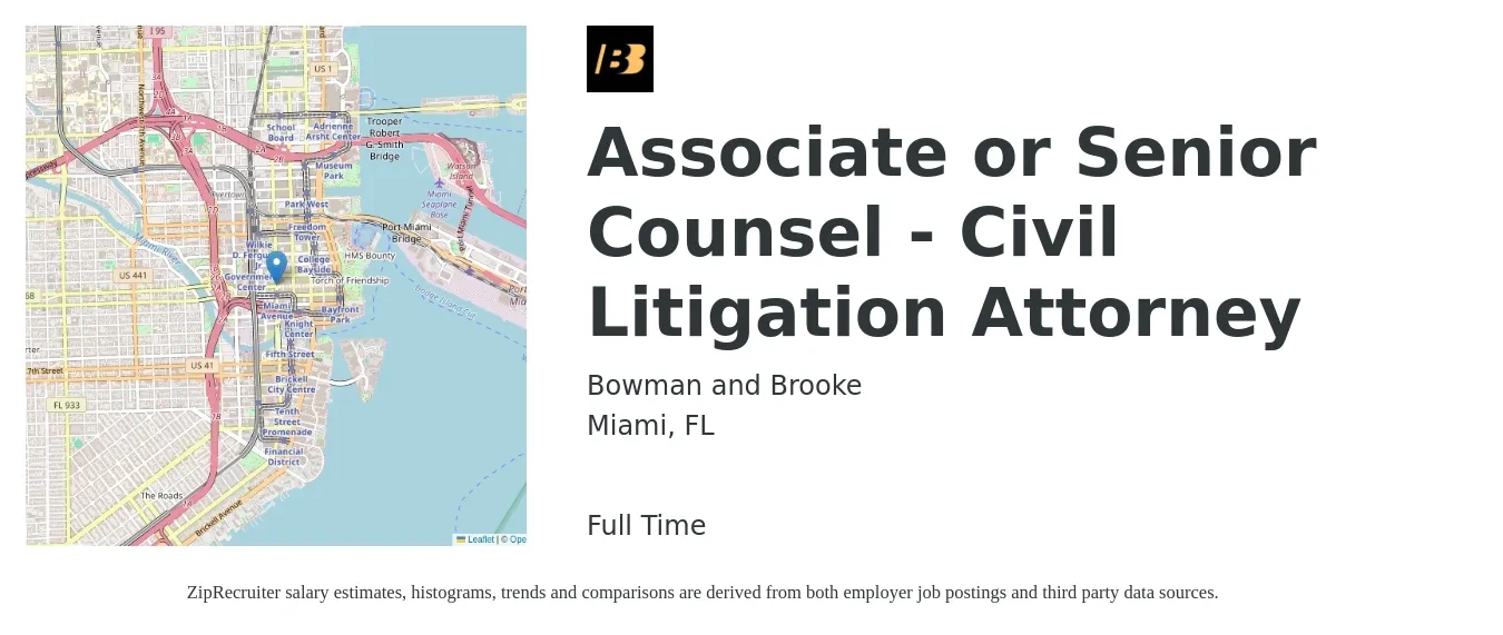 Bowman and Brooke job posting for a Associate or Senior Counsel - Civil Litigation Attorney in Miami, FL with a salary of $97,100 to $154,000 Yearly with a map of Miami location.