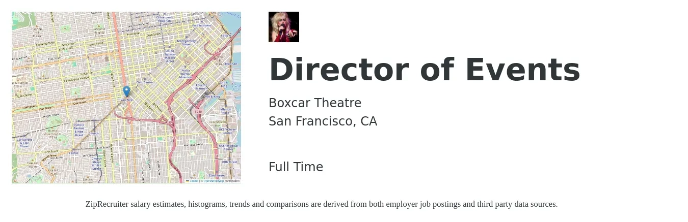 Boxcar Theatre job posting for a Director of Events in San Francisco, CA with a salary of $70,000 to $90,000 Yearly and benefits including medical, pto, and retirement with a map of San Francisco location.