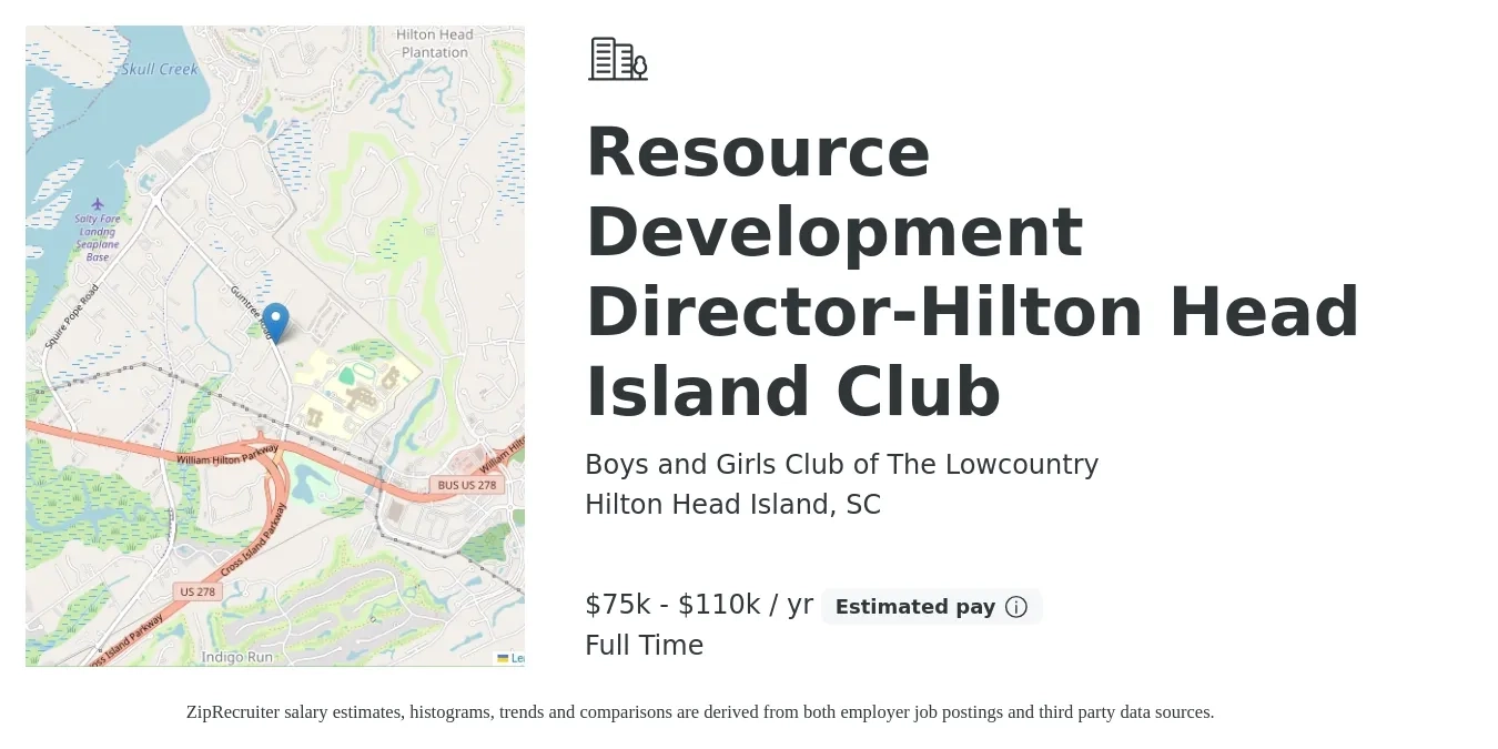 Boys and Girls Club of The Lowcountry job posting for a Resource Development Director-Hilton Head Island Club in Hilton Head Island, SC with a salary of $75,000 to $110,000 Yearly with a map of Hilton Head Island location.