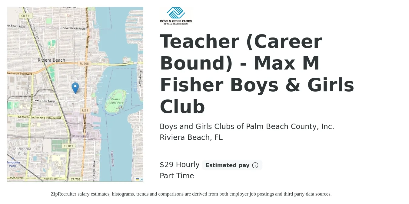 Boys and Girls Clubs of Palm Beach County, Inc. job posting for a Teacher (Career Bound) - Max M Fisher Boys & Girls Club in Riviera Beach, FL with a salary of $31 Hourly with a map of Riviera Beach location.
