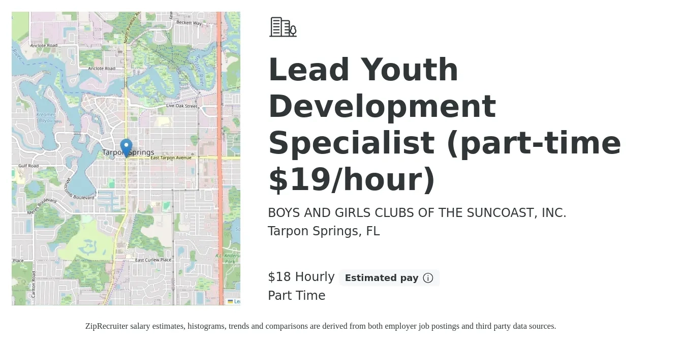 BOYS AND GIRLS CLUBS OF THE SUNCOAST, INC. job posting for a Lead Youth Development Specialist (part-time $19/hour) in Tarpon Springs, FL with a salary of $19 Hourly with a map of Tarpon Springs location.