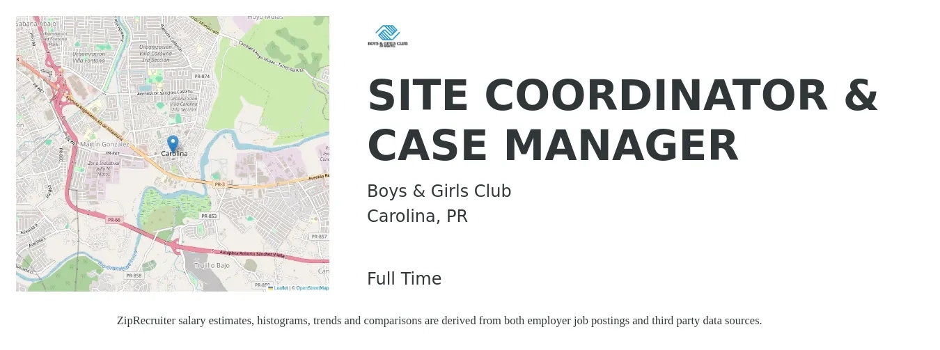 Boys & Girls Club job posting for a SITE COORDINATOR & CASE MANAGER in Carolina, PR with a salary of $17 to $25 Hourly with a map of Carolina location.