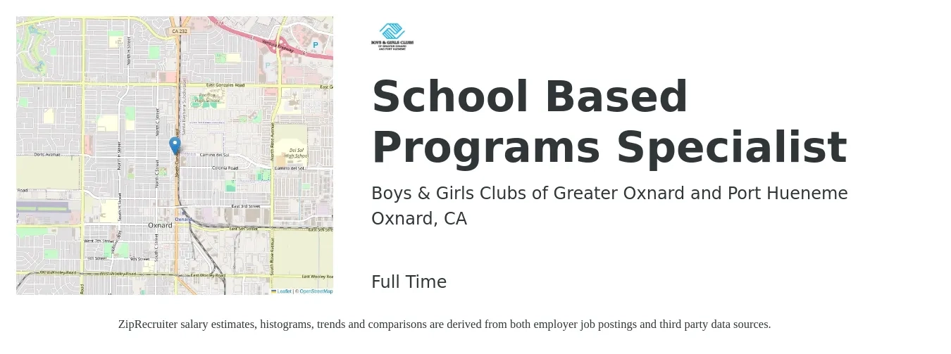 Boys & Girls Clubs of Greater Oxnard and Port Hueneme job posting for a School Based Programs Specialist in Oxnard, CA with a salary of $52,000 to $56,000 Yearly with a map of Oxnard location.