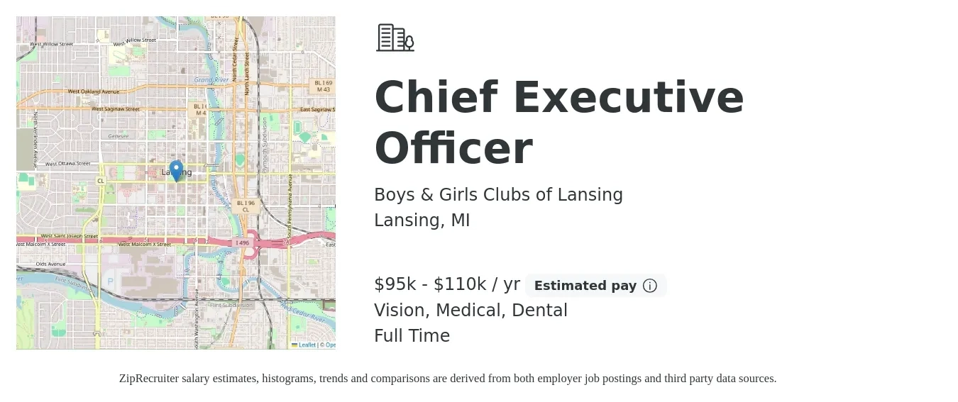 Boys & Girls Clubs of Lansing job posting for a Chief Executive Officer in Lansing, MI with a salary of $95,000 to $110,000 Yearly and benefits including dental, medical, pto, and vision with a map of Lansing location.