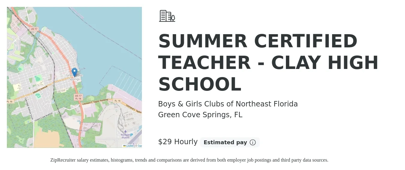 Boys & Girls Clubs of Northeast Florida job posting for a SUMMER CERTIFIED TEACHER - CLAY HIGH SCHOOL in Green Cove Springs, FL with a salary of $31 Hourly with a map of Green Cove Springs location.