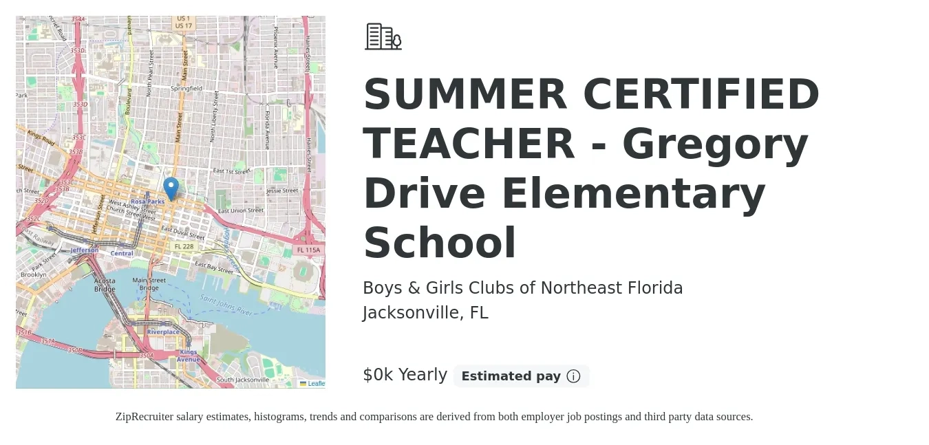 Boys & Girls Clubs of Northeast Florida job posting for a SUMMER CERTIFIED TEACHER - Gregory Drive Elementary School in Jacksonville, FL with a salary of $25 Yearly with a map of Jacksonville location.