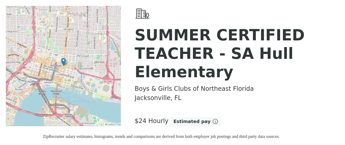 Boys & Girls Clubs of Northeast Florida job posting for a SUMMER CERTIFIED TEACHER - SA Hull Elementary in Jacksonville, FL with a salary of $25 Hourly with a map of Jacksonville location.