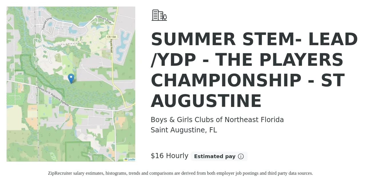 Boys & Girls Clubs of Northeast Florida job posting for a SUMMER STEM- LEAD /YDP - THE PLAYERS CHAMPIONSHIP - ST AUGUSTINE in Saint Augustine, FL with a salary of $17 Hourly with a map of Saint Augustine location.