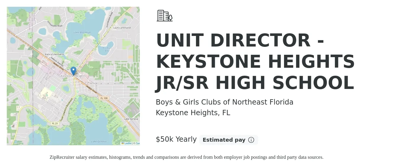 Boys & Girls Clubs of Northeast Florida job posting for a UNIT DIRECTOR - KEYSTONE HEIGHTS JR/SR HIGH SCHOOL in Keystone Heights, FL with a salary of $50,000 Yearly with a map of Keystone Heights location.